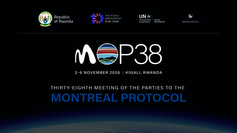 Rwanda Hosts MOP38 in Kigali, Marking 10 Years of Kigali Amendment
